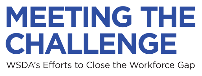 Meeting the Challenge: WSDA's Efforts to Close the Workforce Gap